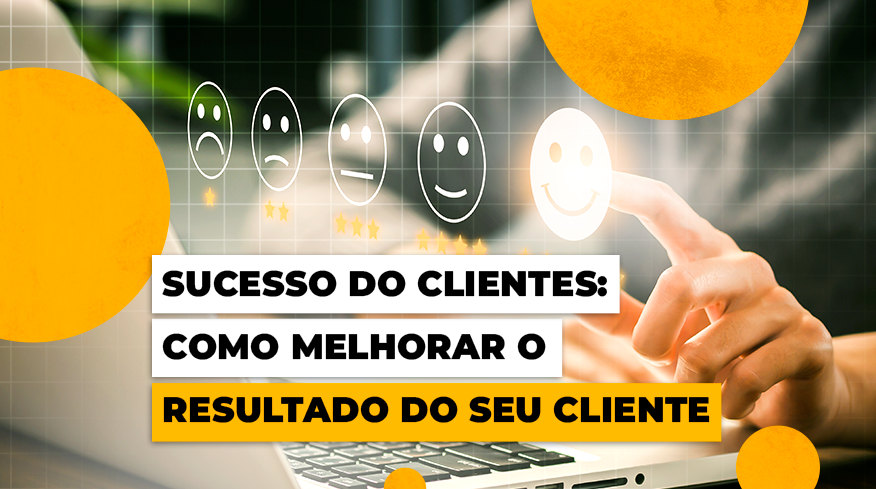 sucesso do cliente - imagem para ilustrar o post||custo do funcionario - imagem para ilustrar o post||empresa familiar - imagem para ilustrar o artigo||