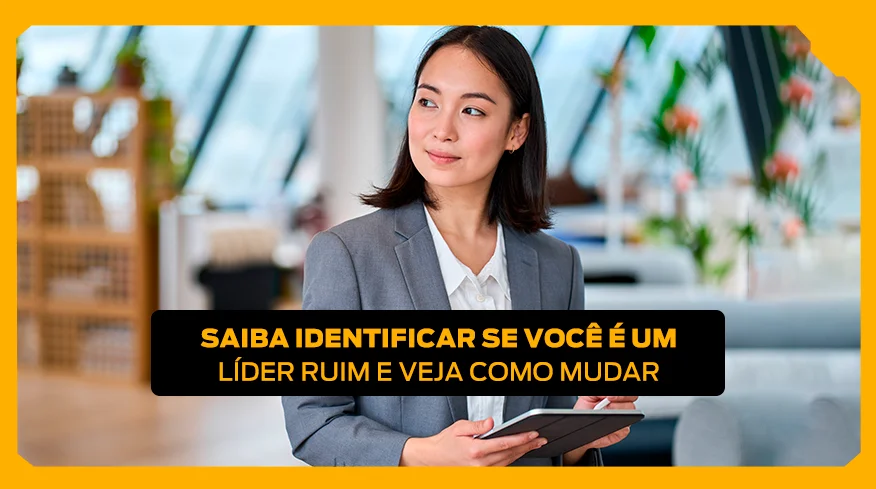 Saiba identificar se você é um líder ruim e veja como mudar||Saiba identificar se você é um líder ruim e veja como mudar
